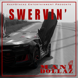 Swervin' (Explicit)