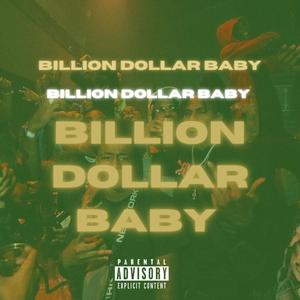 Billion Dollar Baby (Explicit)