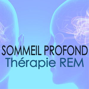 Sommeil Profond - Thérapie REM et musique pour dormir, bien sommeil détente anti-stress