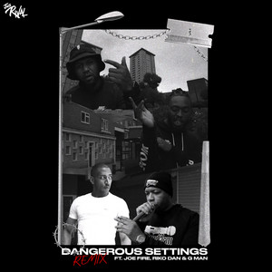 Dangerous Settings (Remix) [Explicit]