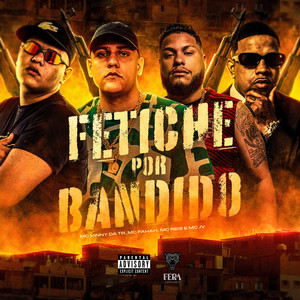 Fetiche por Bandido (Explicit)