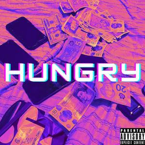 Hungry (Explicit)