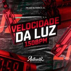 Velocidade da Luz 150Bpm (Explicit)