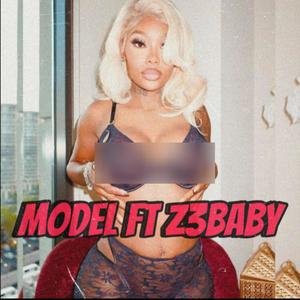 Model (feat. Z3Baby) [Explicit]