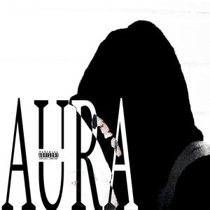 AURA (feat. Mettrotz & Rafaell Kidd) [Explicit]