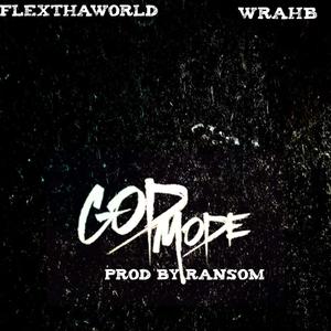 GodMode Pt1(feat. Wrahb) (Explicit)