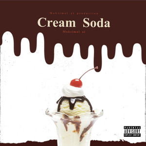 Cream Soda (Explicit)
