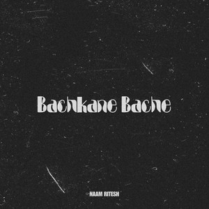 Bachkane Bache (Explicit)