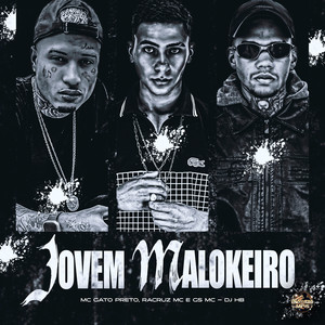 Jovem Malokeiro (Explicit)