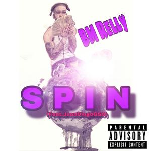 Spin (feat. JuanDiegogso) [Explicit]