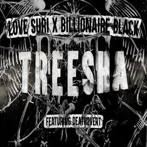 TREESHA (feat. Death2Vert) [Explicit]