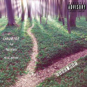 Hard Way(feat. TreDeuce) (Explicit)