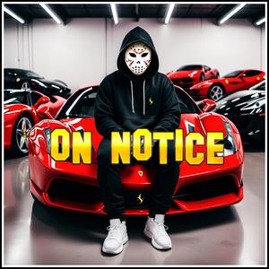 ON NOTICE (feat. Logic X) [Explicit]