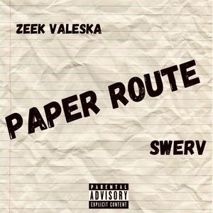 Paper Route (Explicit)