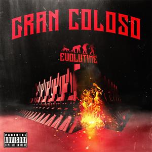 Gran Coloso (Explicit)