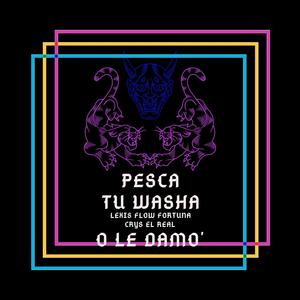 PESCA TU WASHA O LE DAMO