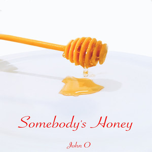 Somebody's Honey