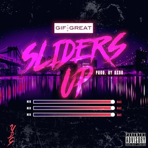 Sliders Up (Explicit)