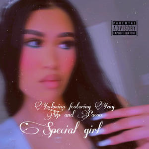 Special girl (feat. Yvng Cp & Pacoo) [Explicit]