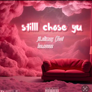 I choose you (feat. Loe.cavzz) [Explicit]