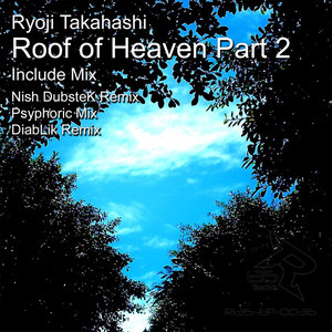 Roof Of Heaven (Psyphoric Remix)