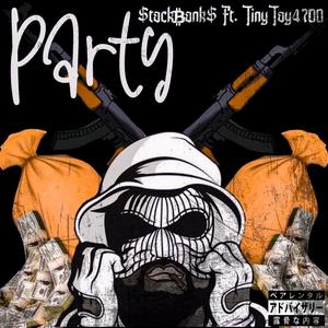 Party (feat. StackBanks) [Explicit]