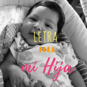 Letra para mi Hija (Explicit)