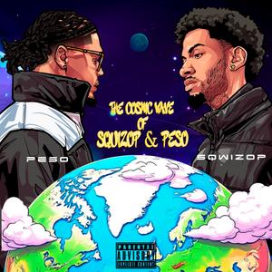 The Cosmic Wave Of Squizop & Peso (Explicit)