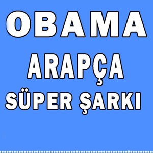 Obama Arapça Şarkısı (Explicit)