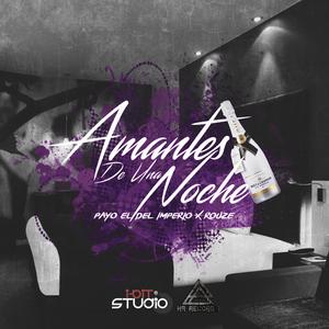 Amantes De Una Noche (Explicit)