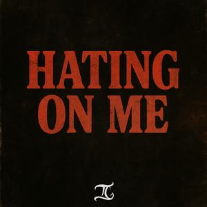 Hating On Me (Explicit)