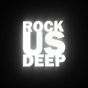 Rock Us Deep