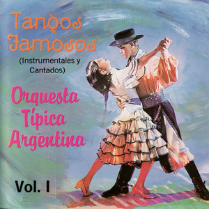 Tangos Famosos (Instrumentales y Cantados) Vol. 1