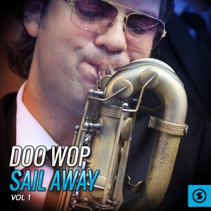 Doo Wop Sail Away, Vol. 1