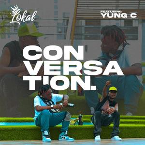 Conversation (feat. Yung C)