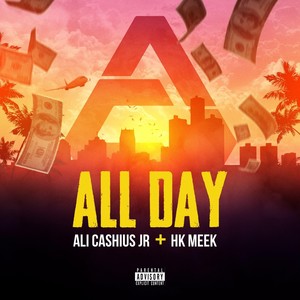 All Day (feat. HK Meek) [Explicit]