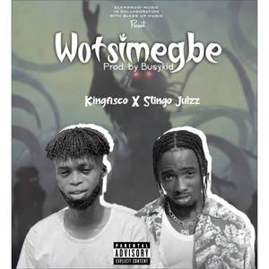 Wotsimegbe (Explicit)