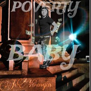 Poverty Baby (Explicit)