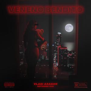 Veneno Bendito (Explicit)
