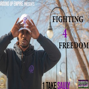 Fighting 4 Freedom (Explicit)