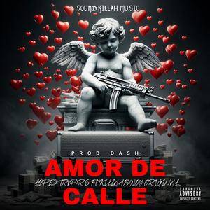 Amor De Calle (feat. Sound Killah Music & Dash En El Beat)