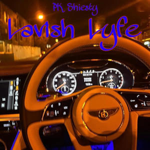 Lavish Lyfe (Explicit)