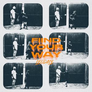 Find Your Way (Explicit)