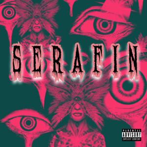 El Serafin del Trap (Explicit)