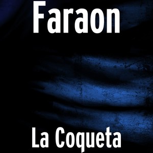 La Coqueta (Explicit)