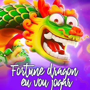 fortune dragon eu vou jogar