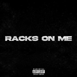 Racks on me (feat. HYOI) (Explicit)