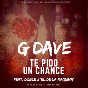 Te Pido Un Chance (feat. Doble J "El de la Maquina")