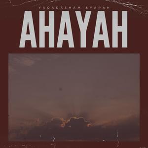 Ahayah (feat. Yapah)