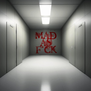 MAF (Mad As F*ck) [Explicit]